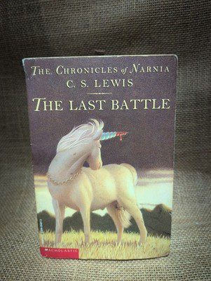 1-44 Last Battle by C. S. Lewis (1994, Library Binding)