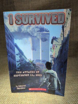 I Survived the Attacks of September 11, 2001 (I Survived #6) by Lauren...